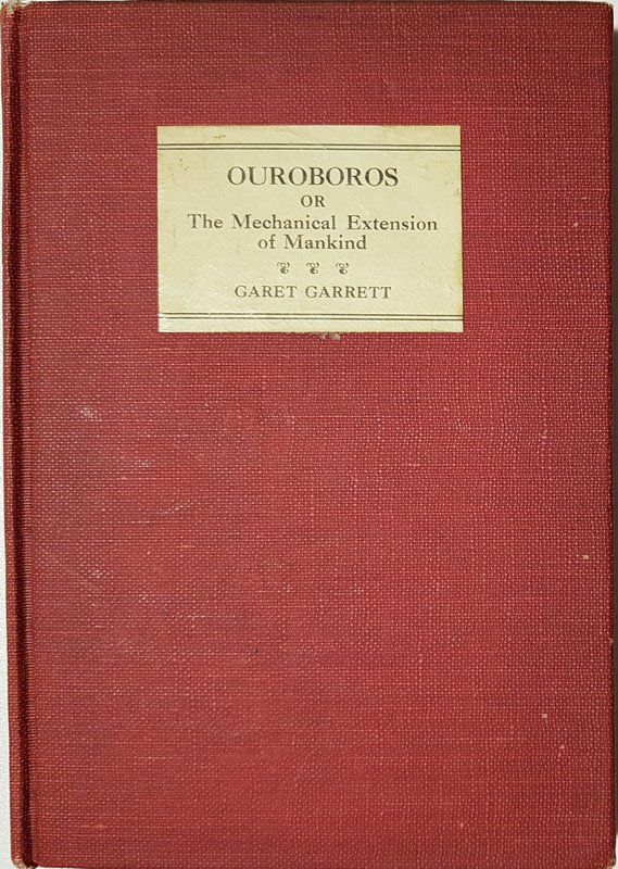 Jacket of Ouroboros or The Mechanical Extension of Mankind" Garet Garrett