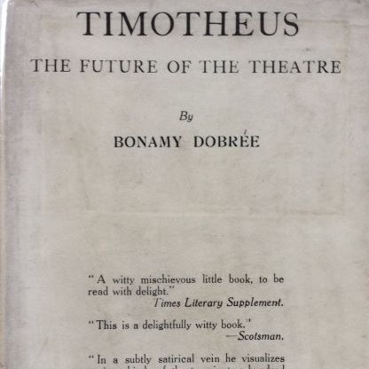 title page of "Timotheus: The Future of the Theatre" by Bonamy Dobrée